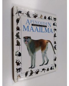 Kirjailijan Scott Steedman käytetty kirja Apinoiden ihmeellinen maailma