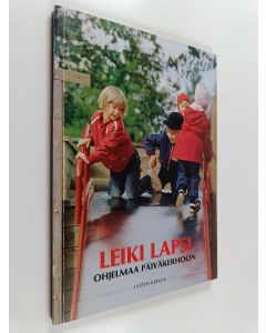 käytetty kirja Leiki lapsi : ohjelmaa päiväkerhoon