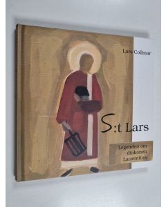 Kirjailijan Lars Collmar käytetty kirja S:t Lars - Legenden om diakonen Laurentius