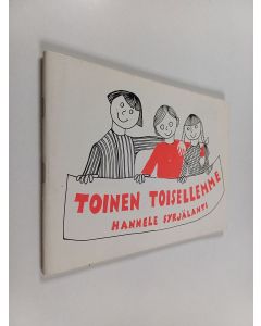 Kirjailijan Hannele Syrjälahti käytetty teos Toinen toisellemme : raamattutuntisarja varhaisnuorisokerhoille