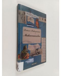 Kirjailijan Petteri Paksuniemi käytetty kirja Mukavuusalue : novelleja