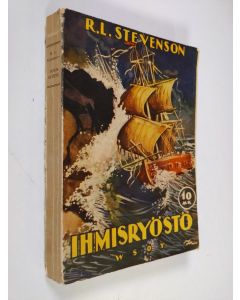 Kirjailijan Robert Louis Stevenson käytetty kirja Ihmisryöstö : muistelmia David Balfour'in seikkailuista v 1751
