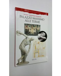käytetty kirja Palazzo Massimo alle Terme : Museo Nazionale Romano