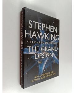 Kirjailijan Stephen Hawking käytetty kirja The grand design - New answers to the ultimate questions of life