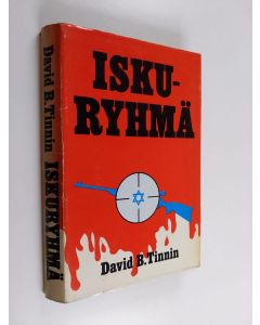 Kirjailijan David B. Tinnin käytetty kirja Iskuryhmä