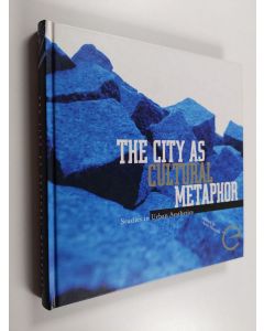 käytetty kirja The city as cultural metaphor : studies in urban aesthetics