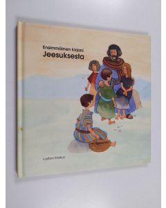 Kirjailijan Inga Wernolf käytetty kirja Ensimmäinen kirjani Jeesuksesta