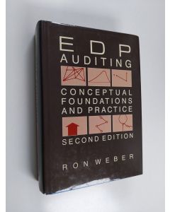 Kirjailijan Ron Weber käytetty kirja EDP auditing : conceptual foundations and practice