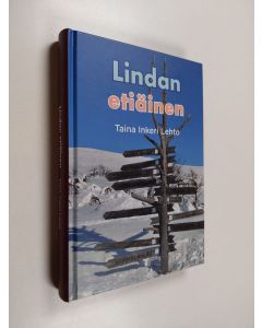 Kirjailijan Taina Inkeri Lehto käytetty kirja Lindan etiäinen