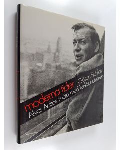 Kirjailijan Göran Schildt käytetty kirja Moderna tider : Alvar Aaltos möte med funktionalismen