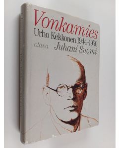 Kirjailijan Juhani Suomi käytetty kirja Urho Kekkonen 1944-1950 : Vonkamies