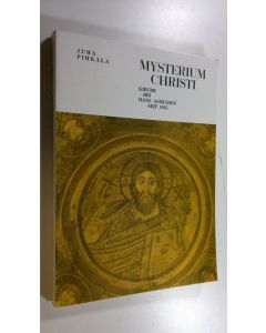 Kirjailijan Juha Pihkala käytetty kirja Mysterium Christi : Kirche bei Hans Asmussen seit 1945