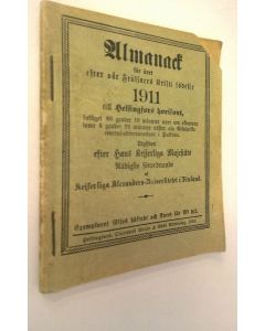 käytetty teos Almanack 1911 : för året 1911 efter vår Fräljares Kristi födelse till Helsinfors horisont