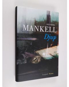 Kirjailijan Henning Mankell käytetty kirja Djup : roman