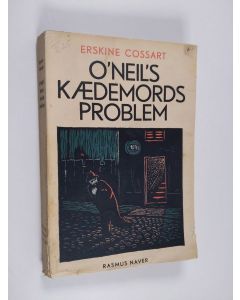 Kirjailijan Erskine Cossart käytetty kirja O'Neil's kaedemords problem
