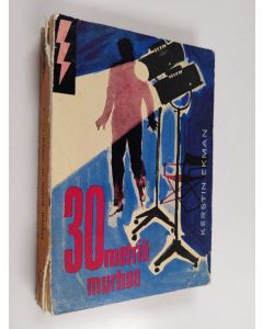 Kirjailijan Kerstin Ekman käytetty kirja 30 metriä murhaa : salapoliisiromaani