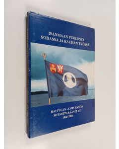 käytetty kirja Isänmaan puolesta sodassa ja rauhan työssä : Hattulan-Tyrvännön sotaveteraanit ry:n ja naisjaoston historia 1966-2001