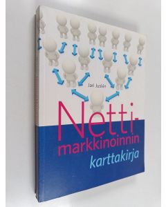 Kirjailijan Jari Juslen käytetty kirja Nettimarkkinoinnin karttakirja