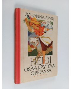 Kirjailijan Johanna Spyri käytetty kirja Heidi osaa käyttää oppiansa
