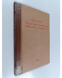 Kirjailijan Eino Leskinen käytetty teos Karjalan kieleen kohdistuneesta tutkimuksesta ja harrastuksesta