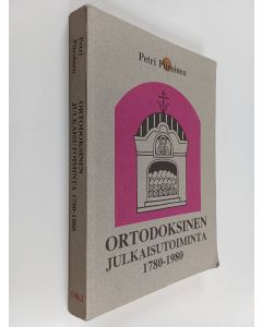 Kirjailijan Petri Piiroinen käytetty kirja Ortodoksinen julkaisutoiminta 1780-1980 : historiallinen katsaus ja bibliografia