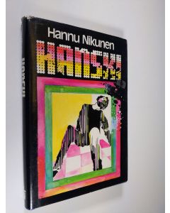 Kirjailijan Hannu Nikunen uusi kirja Hanski