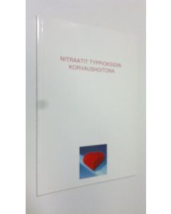 käytetty kirja Nitraatit typpioksidin korvaushoitona