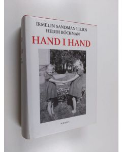Kirjailijan Irmelin Sandman Lilius käytetty kirja Hand i hand