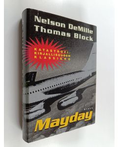 Kirjailijan Thomas H. Block & Nelson DeMille käytetty kirja Mayday
