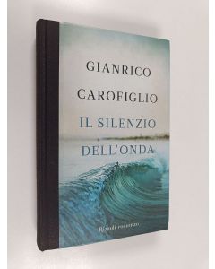 Kirjailijan Gianrico Carofiglio käytetty kirja Il silenzio dell'onda