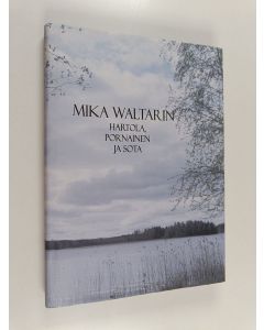 käytetty kirja Mika Waltarin Hartola, Pornainen ja sota (ERINOMAINEN)