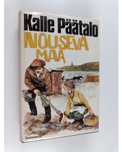 Kirjailijan Kalle Päätalo käytetty kirja Nouseva maa