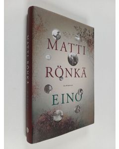 Kirjailijan Matti Rönkä käytetty kirja Eino