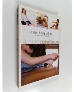 Kirjailijan Lynne Robinson & Caroline Brien käytetty kirja La méthode Pilates