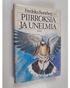 Kirjailijan Fredrika Runeberg käytetty kirja Piirroksia ja unelmia