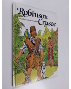 Kirjailijan Daniel Defoe käytetty kirja Robinson Crusoe - Daniel Defoen teoksen mukaan