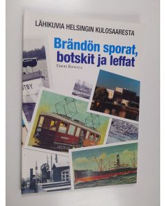 Kirjailijan Erkki Riimala käytetty kirja Brändön sporat, botskit ja leffat - lähikuvia Helsingin Kulosaaresta