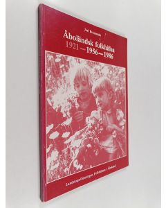 Kirjailijan Jarl Brommels käytetty kirja Åboländsk Folkhälsa, 1921-1956-1986