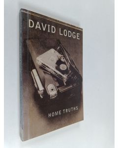 Kirjailijan David Lodge käytetty kirja Home truths : a play