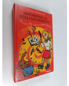Kirjailijan Louise Rennison käytetty kirja Irtoripsiä ja Italian ihmeitä