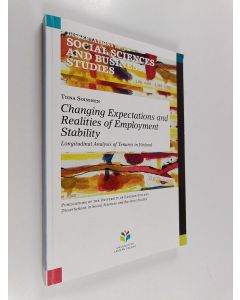 Kirjailijan Tiina Soininen käytetty kirja Changing expectations and realities of employment stability : longitudinal analysis of tenures in finland