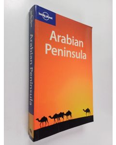 Kirjailijan Anthony Ham & Frances Linzee Gordon käytetty kirja Arabian Peninsula