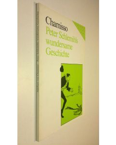 Kirjailijan Adelbert von Chamisso käytetty kirja Peter Schlemihls wundersame Geschihcte (kieltenopiskelukirja) (ERINOMAINEN)