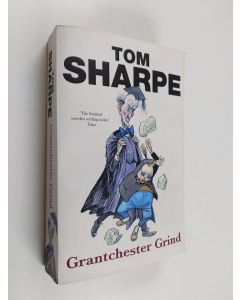 Kirjailijan Tom Sharpe käytetty kirja Grantchester Grind