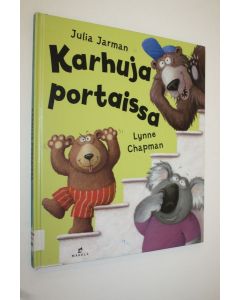 Kirjailijan Julia Jarman käytetty kirja Karhuja portaissa