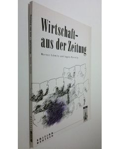 Kirjailijan Werner Schmitz käytetty kirja Wirtschaft - aus der Zeitung