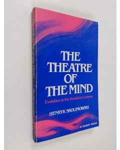 Kirjailijan Henryk Skolimowski käytetty kirja The theatre of mind