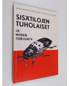 käytetty kirja Sisätilojen tuholaiset ja niiden torjunta