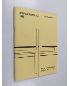 Kirjailijan Juha Kauppinen käytetty teos Seurakuntavaalit 1986