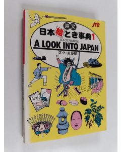 käytetty kirja Illustrated a look into Japan